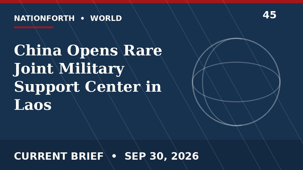 China Opens Rare Joint Military Support Center in Laos