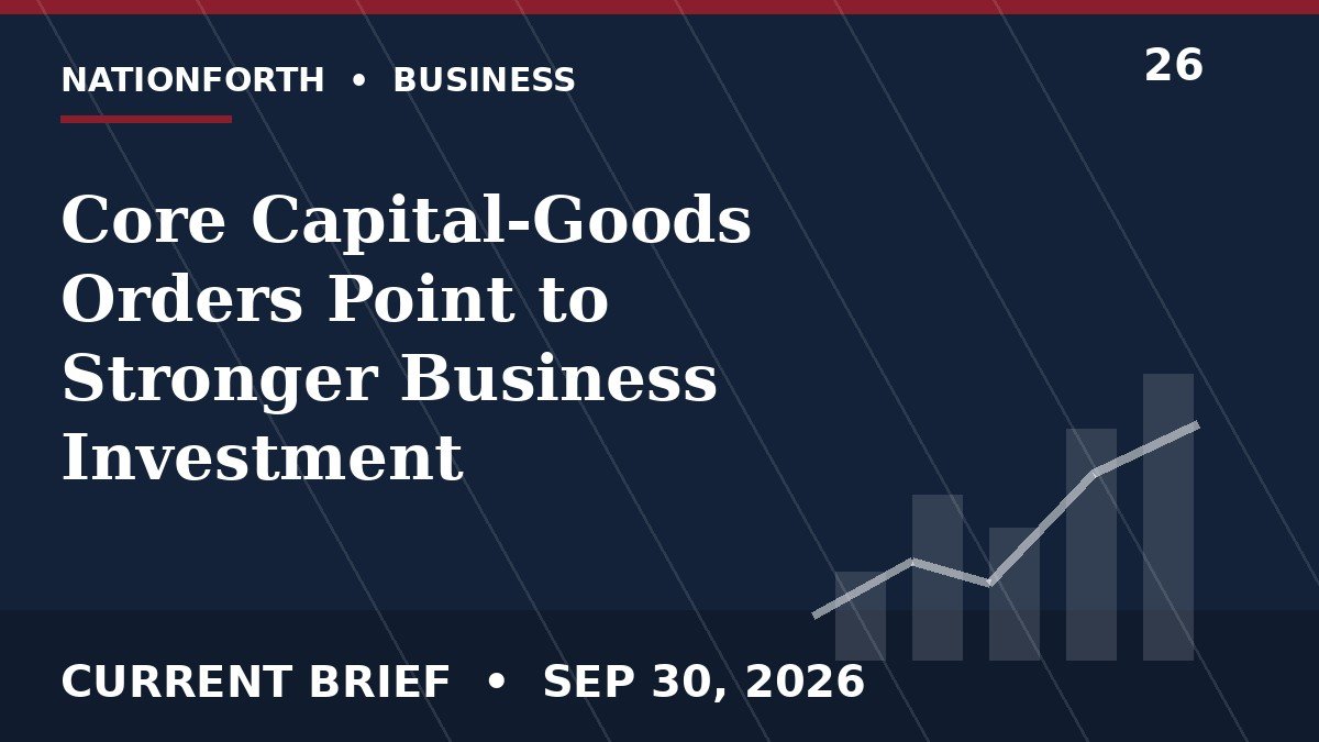 Core Capital-Goods Orders Point to Stronger Business Investment