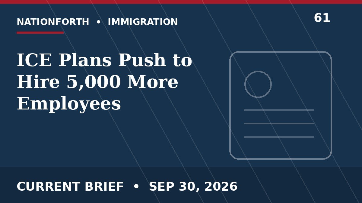 ICE Plans Push to Hire 5,000 More Employees
