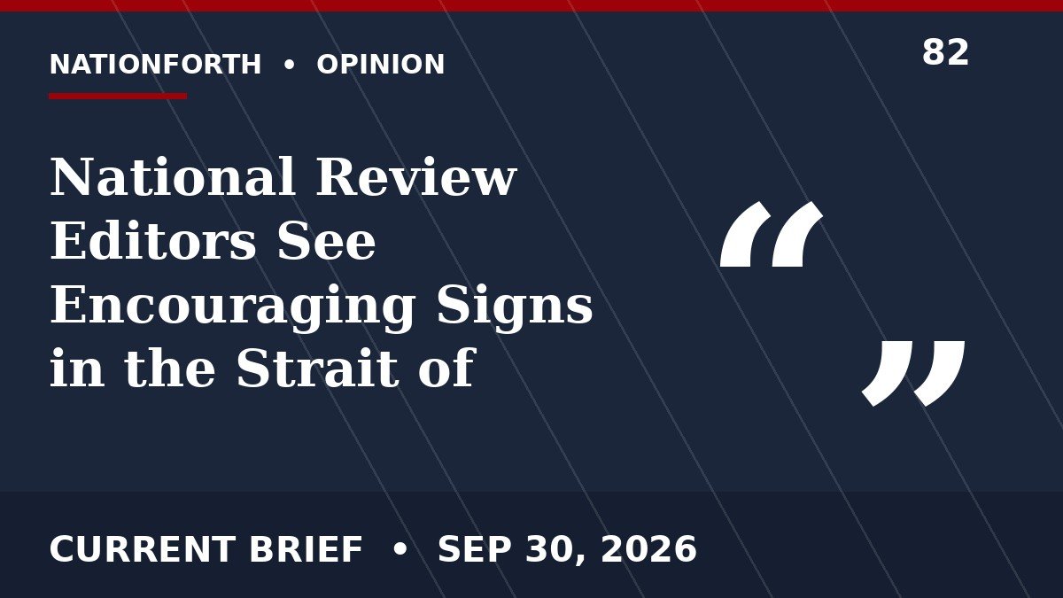 National Review Editors See Encouraging Signs in the Strait of Hormuz