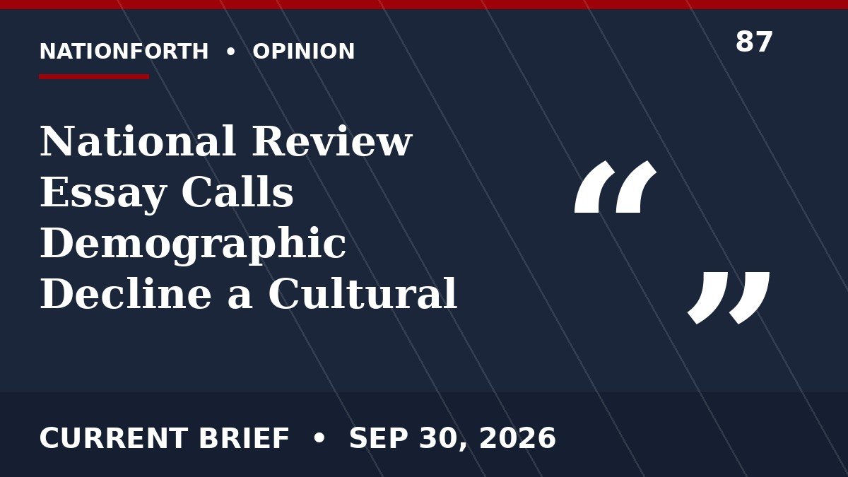 National Review Essay Calls Demographic Decline a Cultural as Well as Economic Crisis