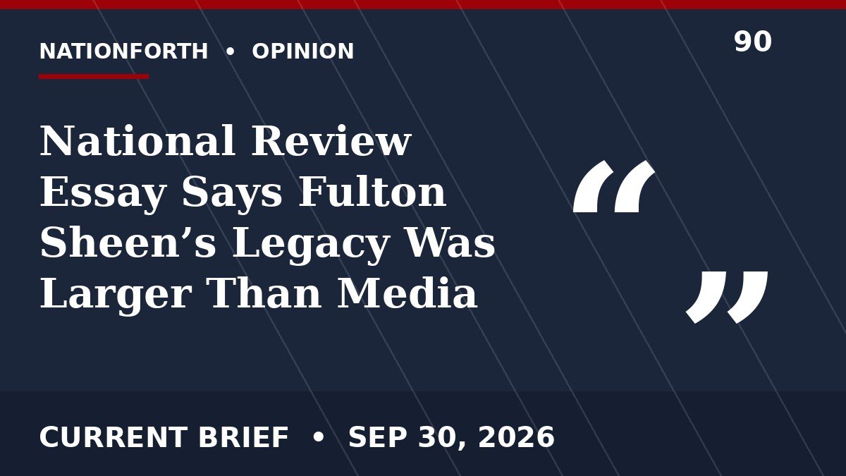 National Review Essay Says Fulton Sheen’s Legacy Was Larger Than Media Celebrity