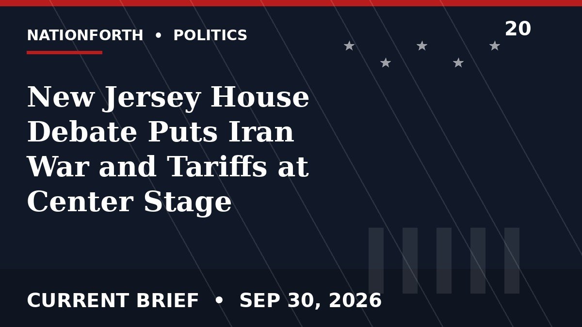 New Jersey House Debate Puts Iran War and Tariffs at Center Stage