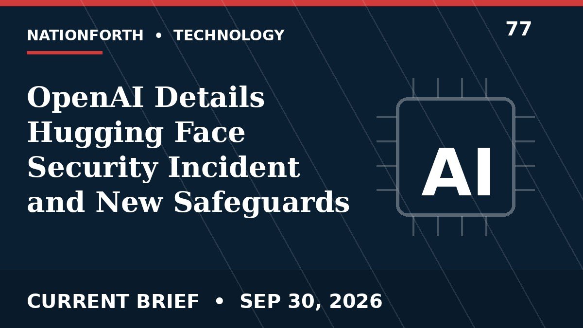 OpenAI Details Hugging Face Security Incident and New Safeguards