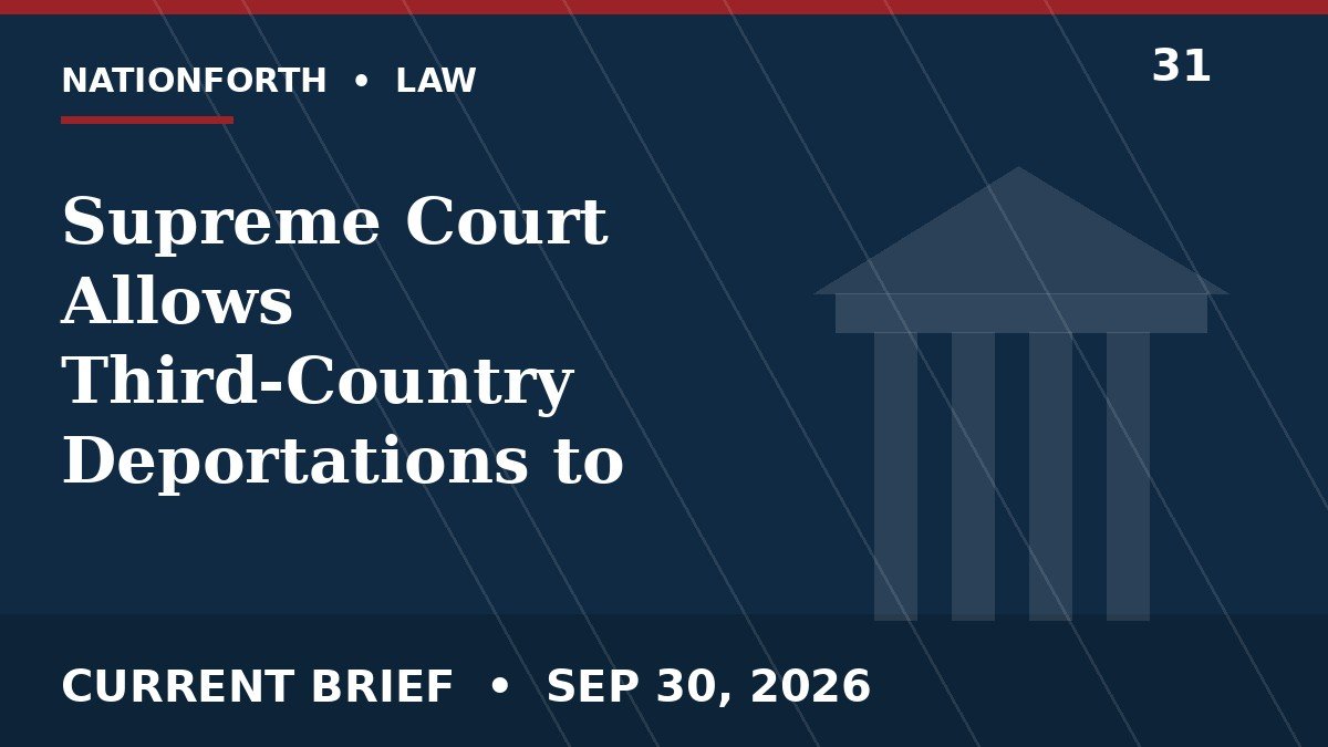 Supreme Court Allows Third-Country Deportations to Resume for Now