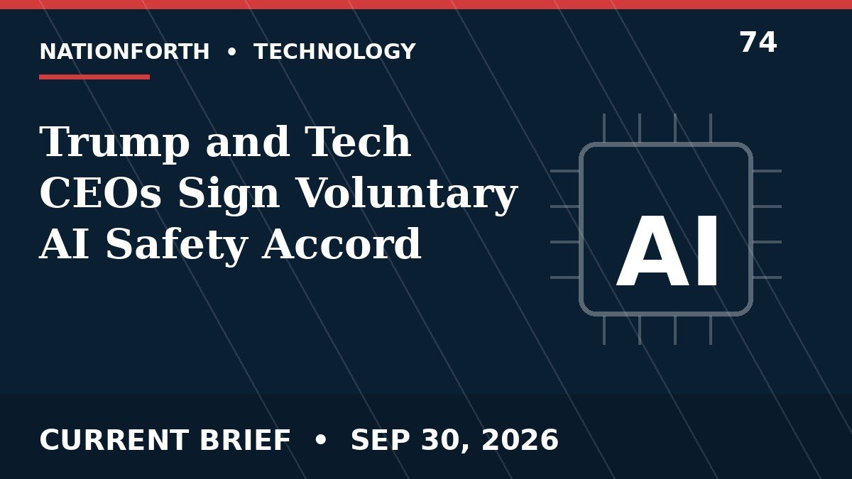 Trump and Tech CEOs Sign Voluntary AI Safety Accord